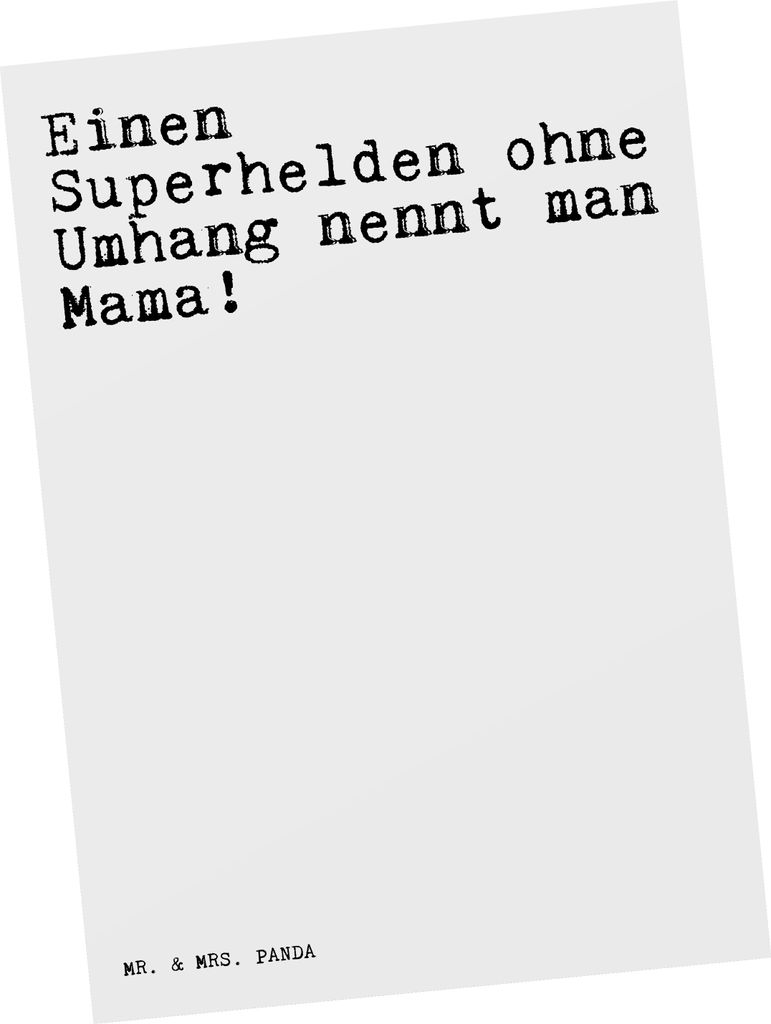 Mr. & Mrs. Panda Postkarte Einen Superhelden ohne Umhang... - Weiß - Geschenk, Mutter, Frau, einzelkarte, Mama, Familie, Sprüche, Postkarten, bil...