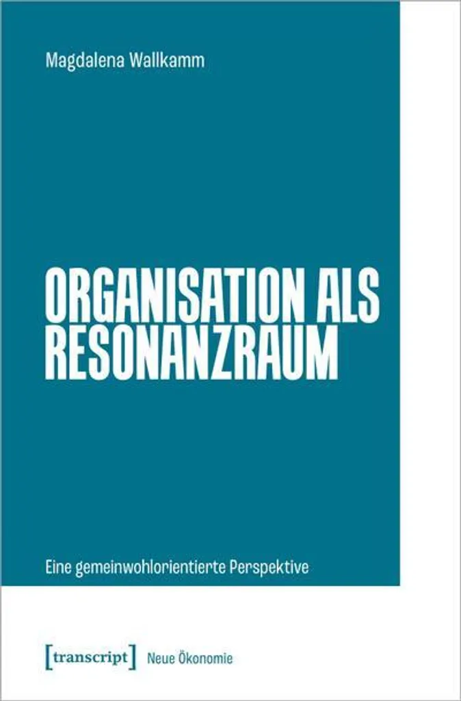 Améliorer la Culture d'Entreprise avec Organisation als Resonanzraum