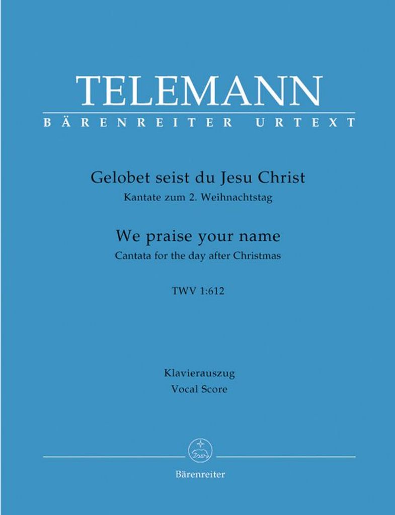 Gelobet seist du Jesu Christ TVWV1:612 für Alt, Tenor, Bass, gem Chor, 2 Oboen, 2 Violinen, Viola und Bc, Klavierauszug