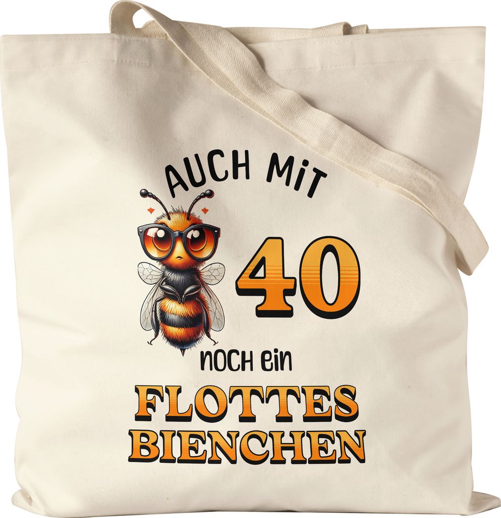 Auch mit 40 noch ein flottes Bienchen Jutebeutel 40. Geburtstag Frau Biene