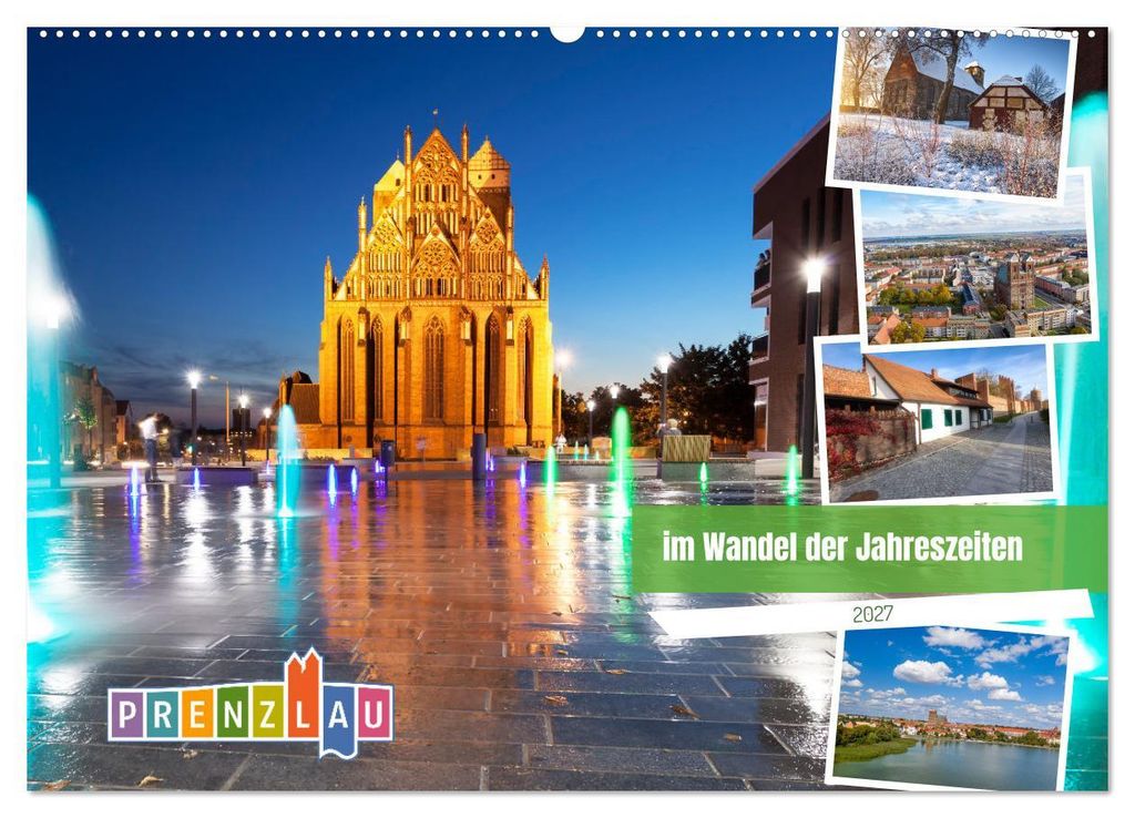 Prenzlau - im Wandel der Jahreszeiten (Wandkalender 2027 DIN A2 quer), CALVENDO Monatskalender