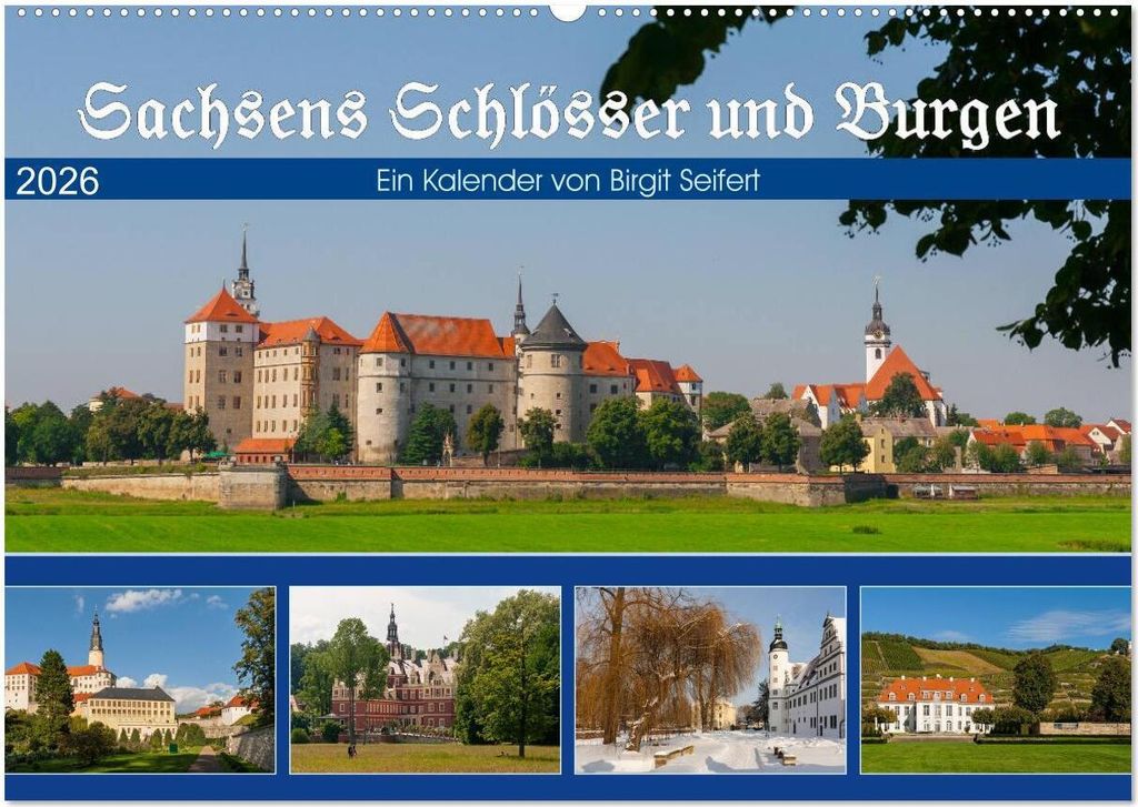 Sachsens Schlösser und Burgen (Wandkalender 2026 DIN A2 quer), CALVENDO Monatskalender