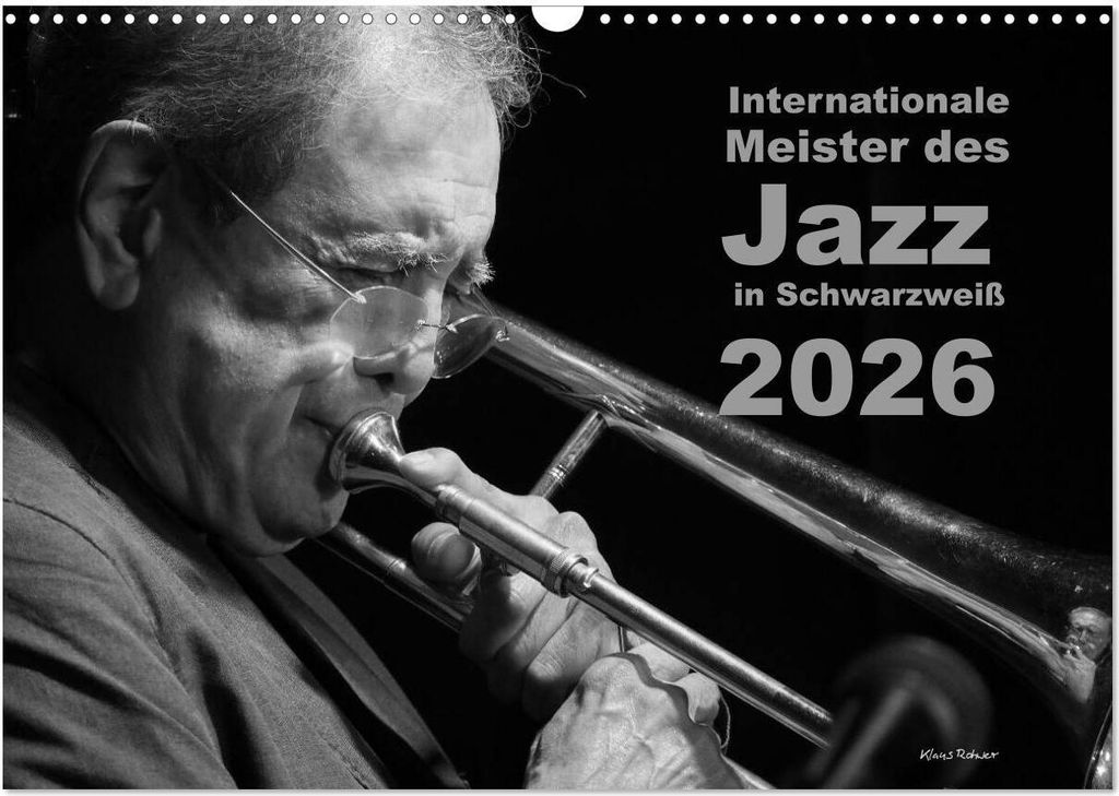 Internationale Meister des Jazz in Schwarzweiß (Wandkalender 2026 DIN A3 quer), CALVENDO Monatskalender