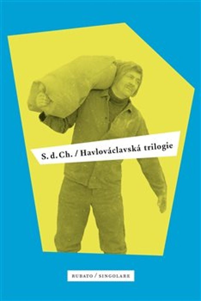 Havlováclavská trilogie | S. D. Ch.
