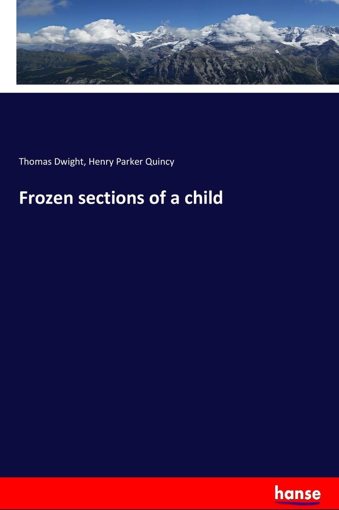 Frozen sections of a child