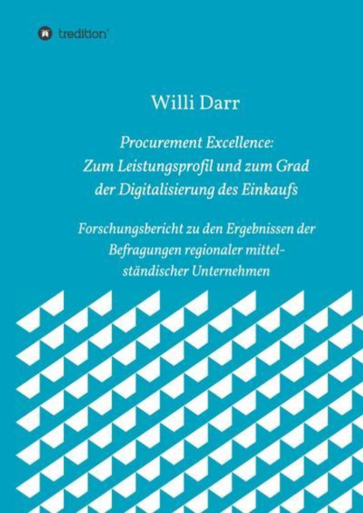 Procurement Excellence: Zum Leistungsprofil und zum Grad der Digitalisierung des Einkaufs
