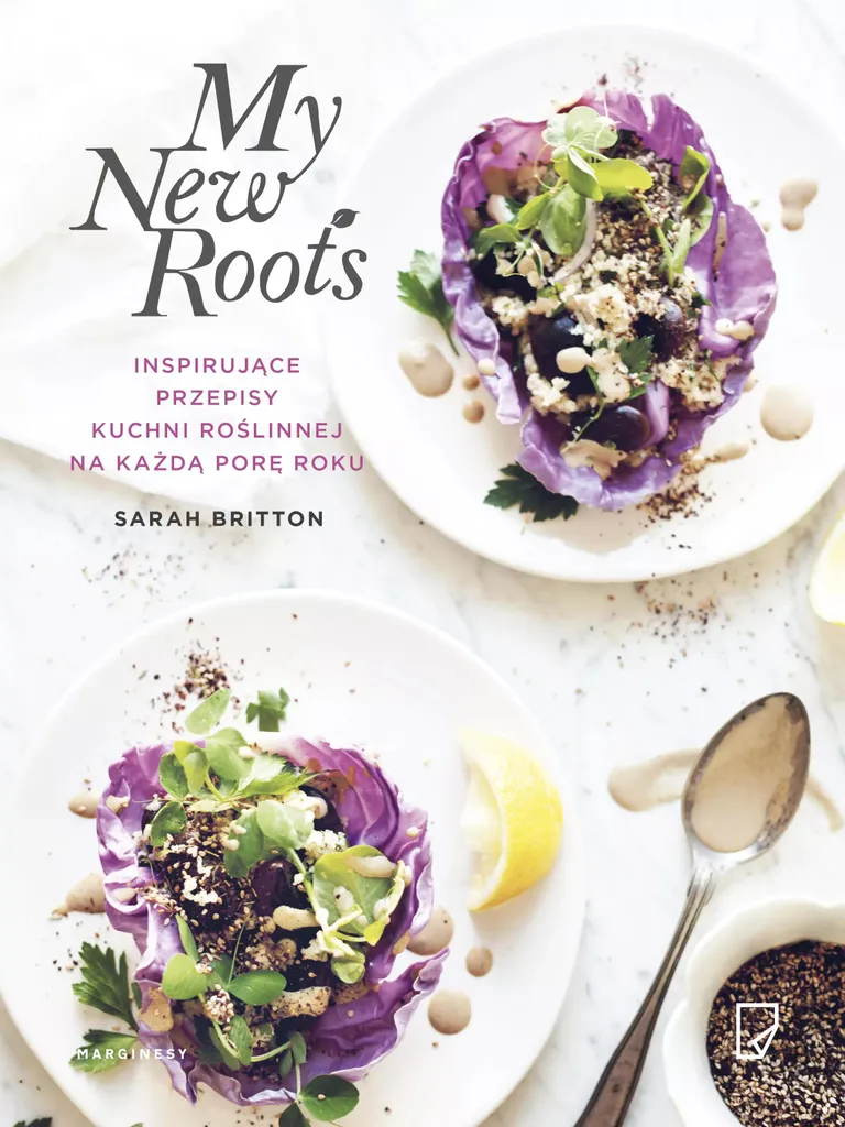Recettes Végétales Faciles My New Roots : Finir avec la Cuisine Fade