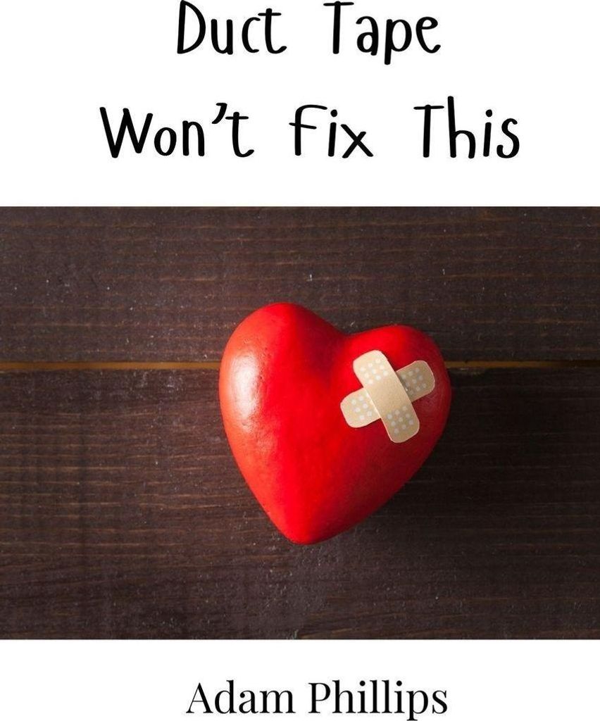 Duct Tape Won't Fix This