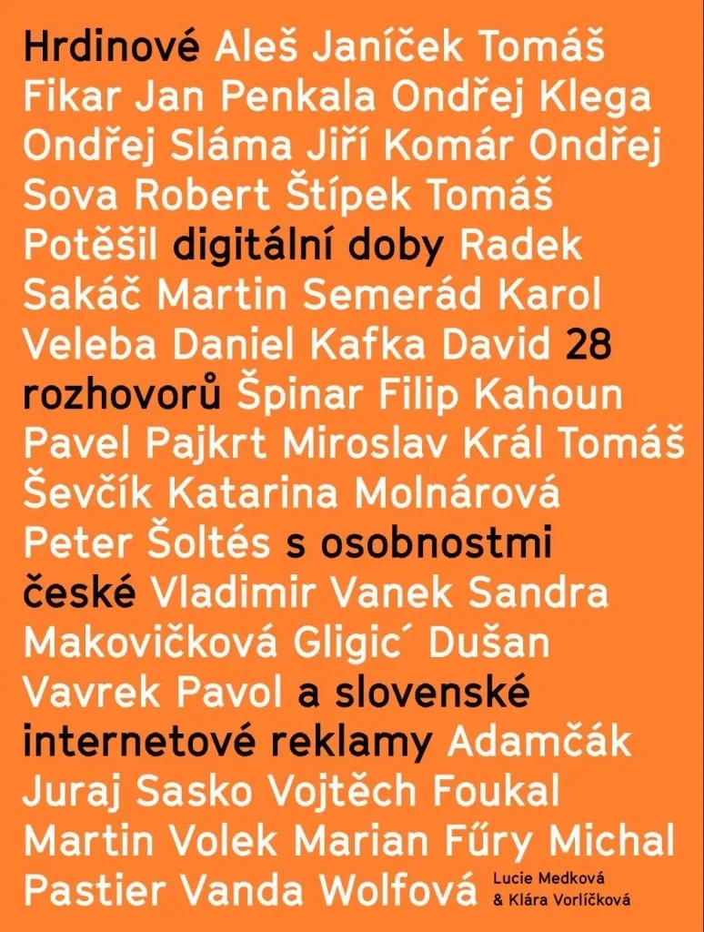 Hrdinové digitální doby : 28 Entretiens Pub Digitale par Lucie Medková