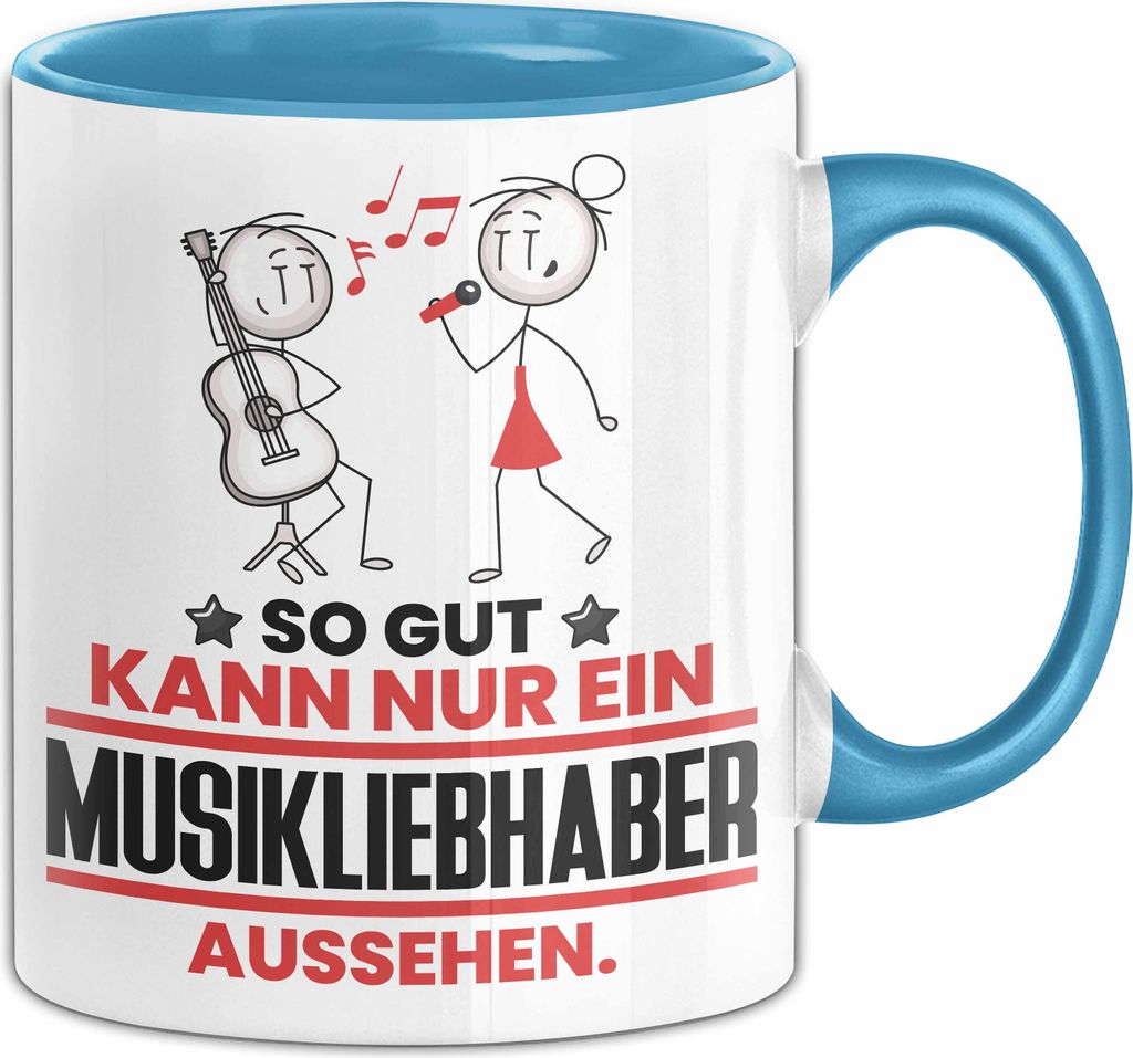Musikliebhaber Geschenk Tasse So Gut Kann Nur Ein Musikliebhaber Aussehen Geschenkidee Kaffee-Becher (Blau)
