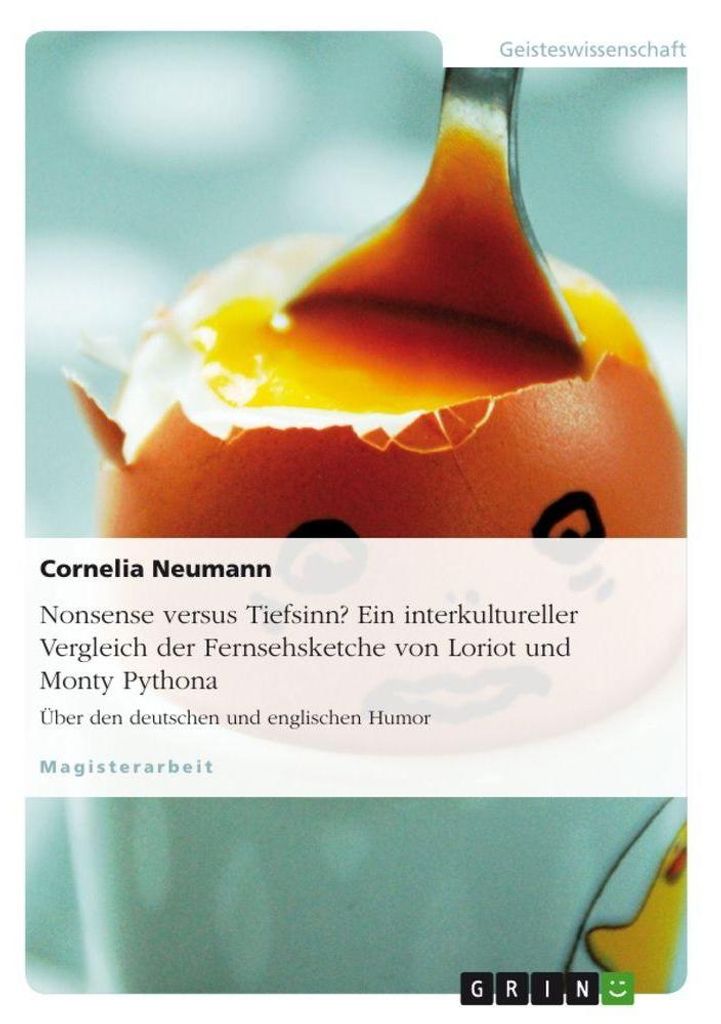 Nonsense versus Tiefsinn? Ein interkultureller Vergleich der Fernsehsketche von Loriot und Monty Python