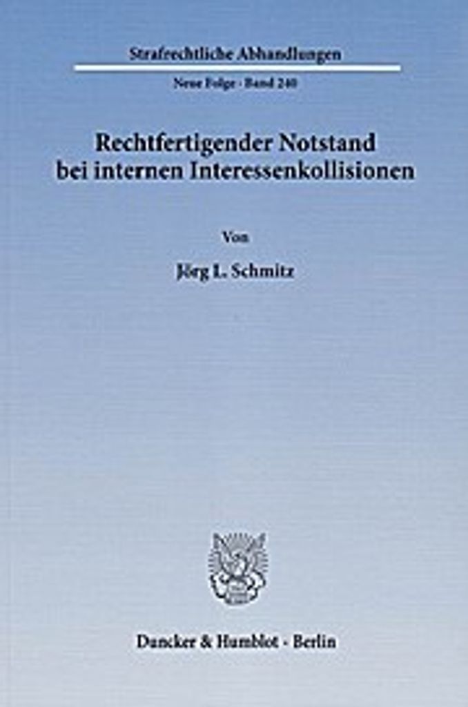 Schmitz, J: Rechtfertigender Notstand bei internen Interesse