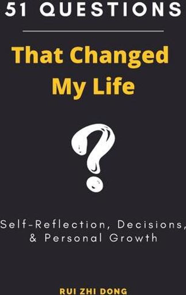 51 Questions That Changed My Life