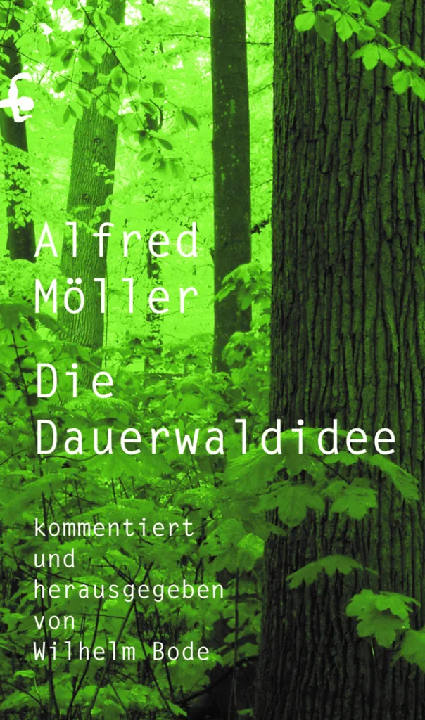 Livre de sylviculture écologique Alfred Möllers Dauerwaldidee pour pro