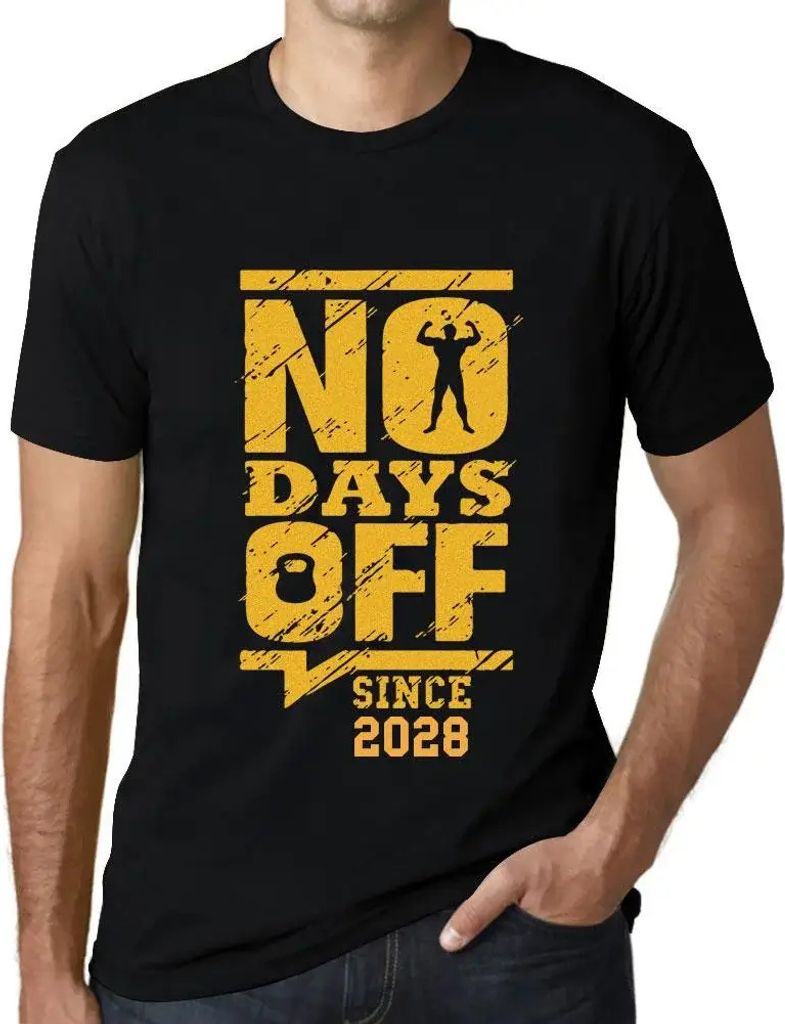 Herren Grafik T-Shirt Keine freien Tage seit 2028 – No Days Off Since 2028 – Öko-Verantwortlich Vintage Jahrgang Kurzarm Lustige Druck Geburtstag