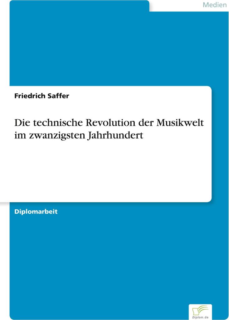 Die technische Revolution der Musikwelt im zwanzigsten Jahrhundert