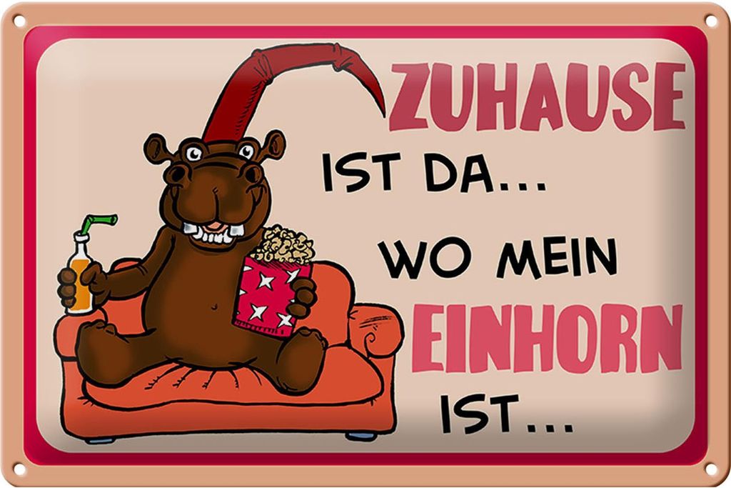 Blechschild Spruch 30x20cm Zuhause ist da wo mein Einhorn Produktbild 