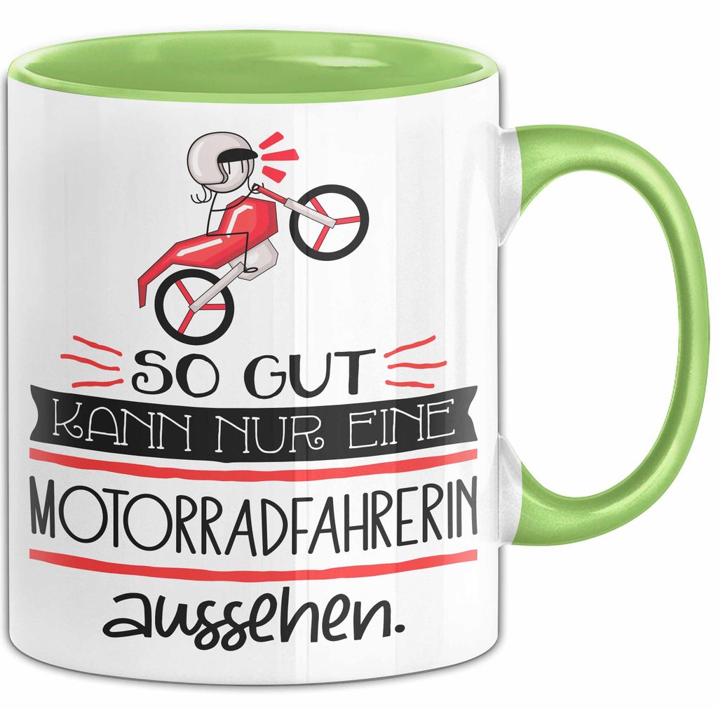 Motorradfahrerin Geschenk Tasse So Gut Kann Nur Eine Motorradfahrerin Aussehen Geschenkidee Geburtstag Weihnachten Lustig (Grün)