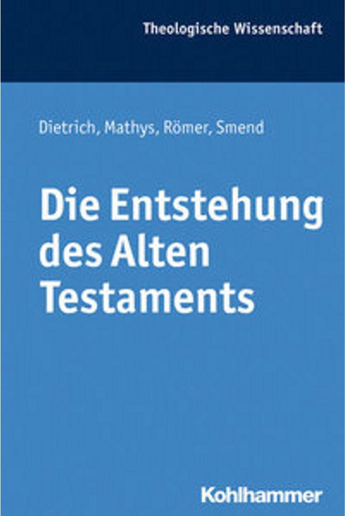 Die Entstehung des Alten Testaments