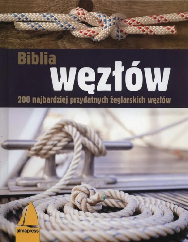 Livre de nœuds marins et techniques Biblia węzłów en polonais