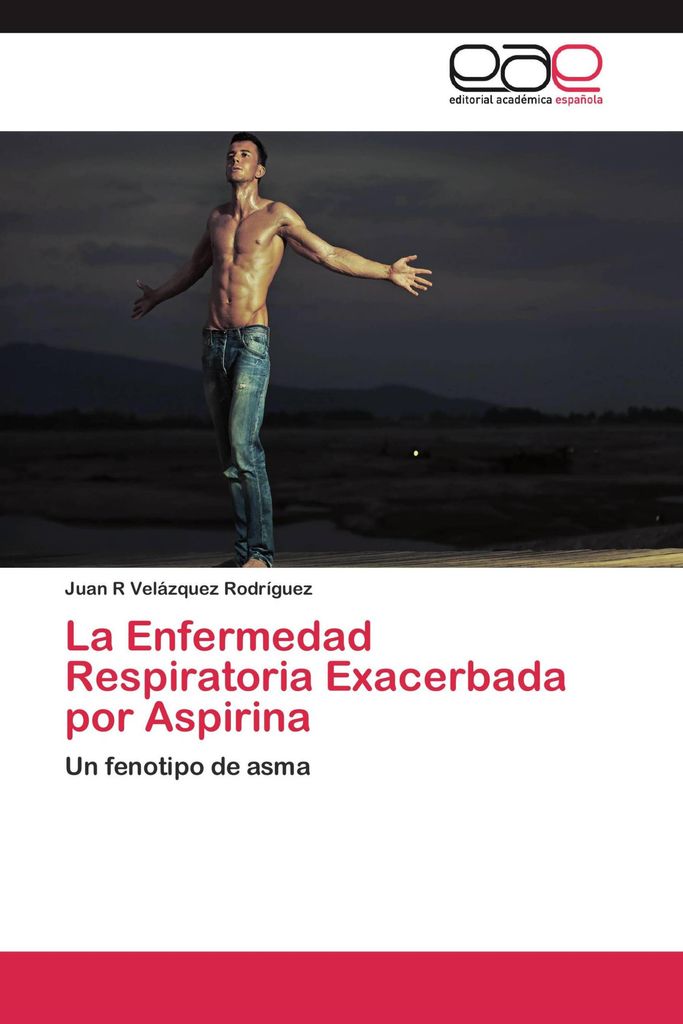 La Enfermedad Respiratoria Exacerbada por Aspirina
