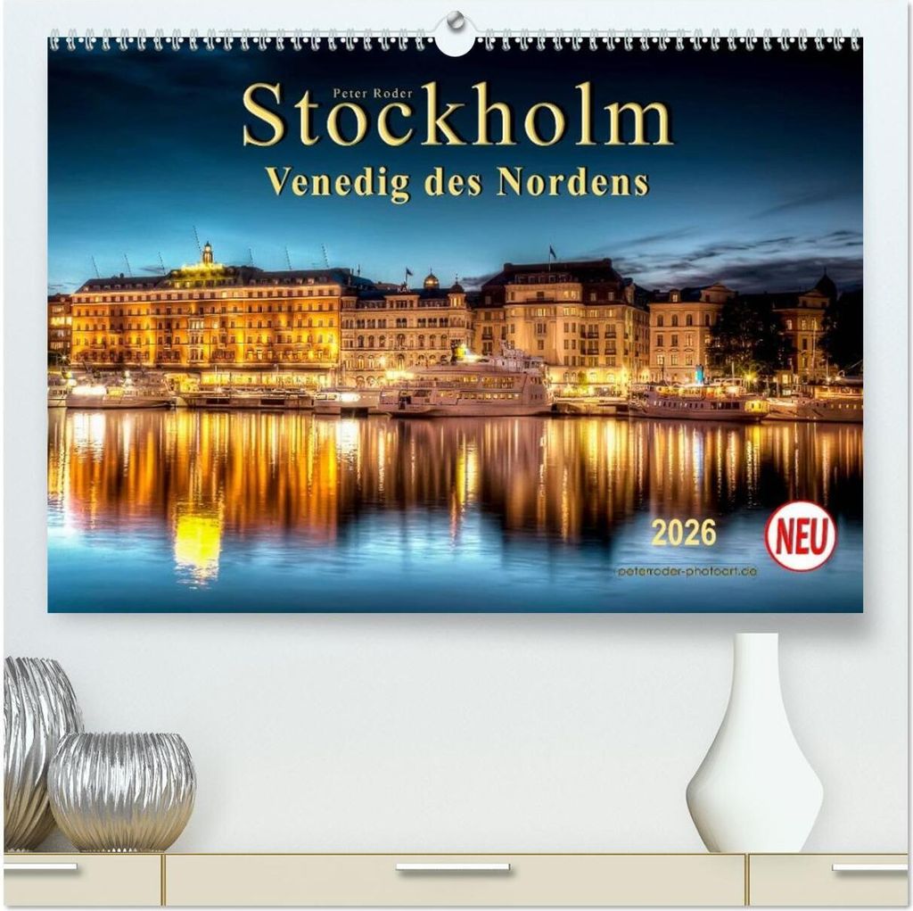 Stockholm - Venedig des Nordens (hochwertiger Premium Wandkalender 2026 DIN A2 quer), Kunstdruck in Hochglanz
