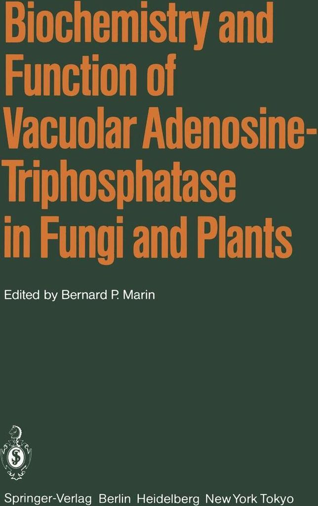 Biochemistry and Function of Vacuolar Adenosine-Triphosphatase in Fungi and Plants