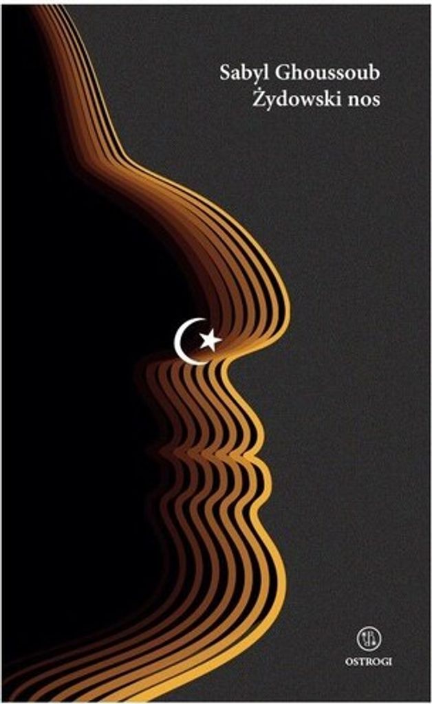 Żydowski nos - Sabyl Ghoussoub (Literatur, zeitgenössische Prosa auf Polnisch)