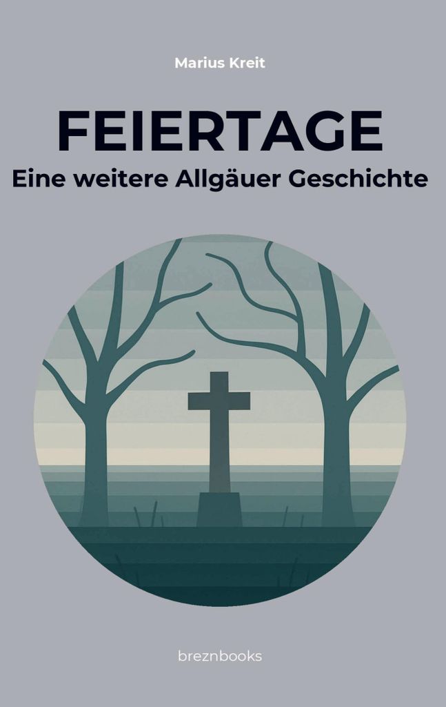 Feiertage: Eine weitere Allgäuer Geschichte