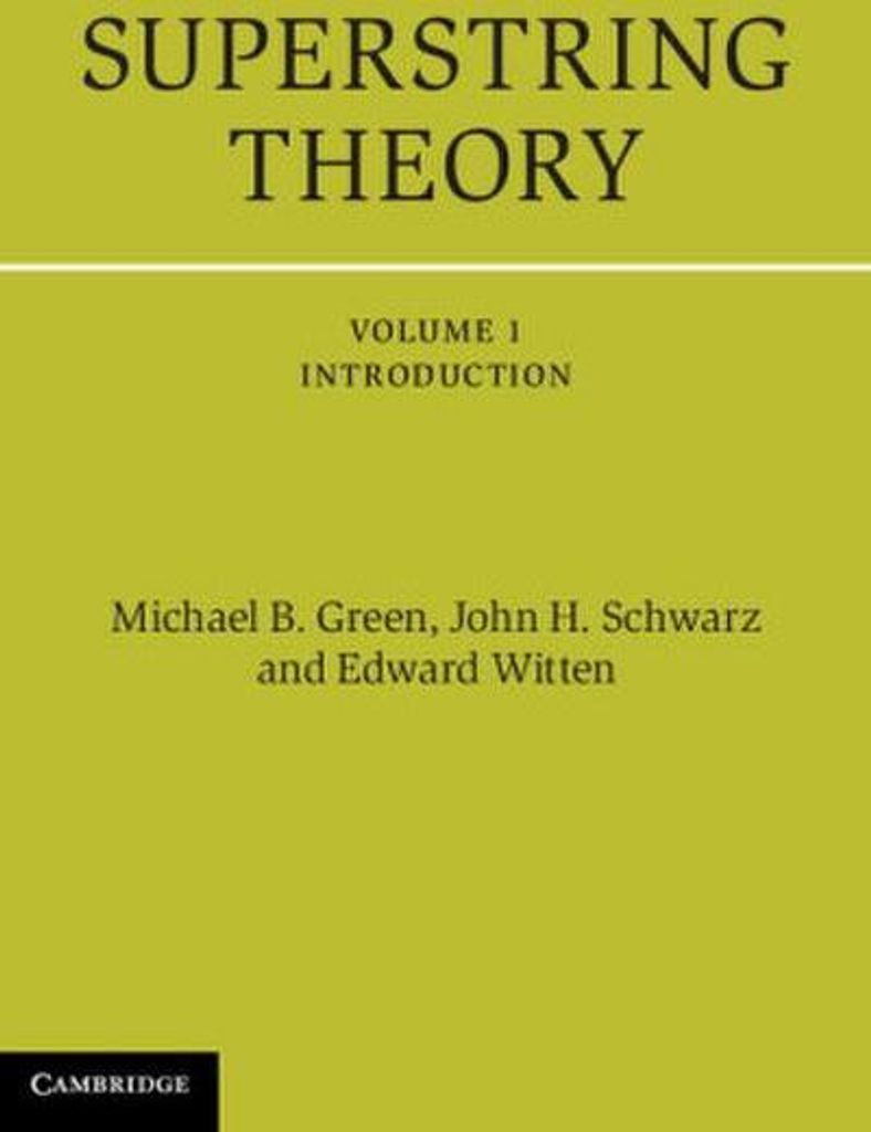 Superstring Theory, Vol. 1