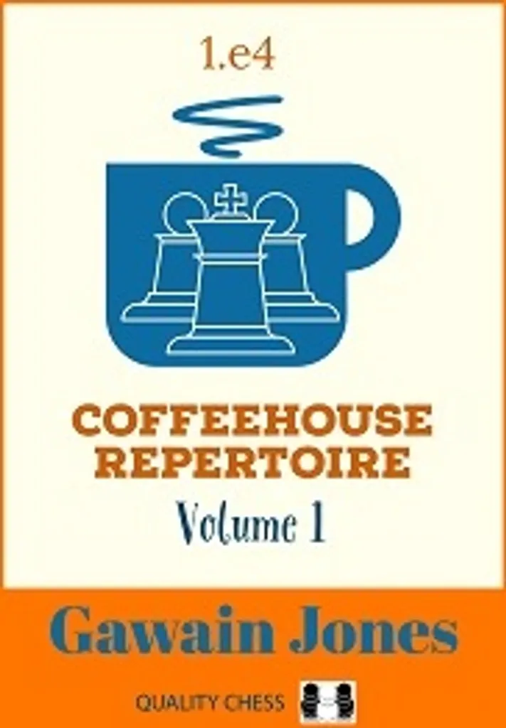 Manuel d'échecs Coffeehouse Repertoire 1.e4 Vol. 1 de Gawain Jones