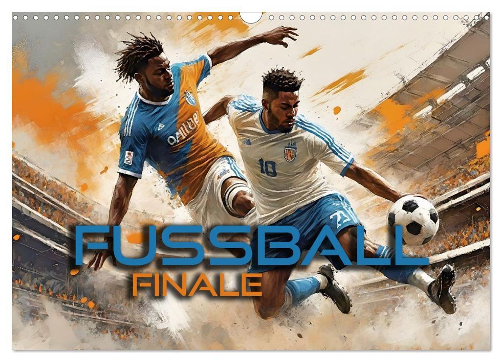 Fußball - Finale (Wandkalender 2027 DIN A3 quer), CALVENDO Monatskalender