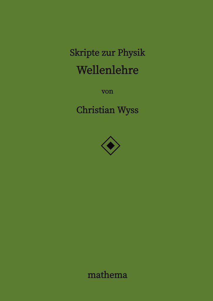 Skripte zur Physik - Wellenlehre