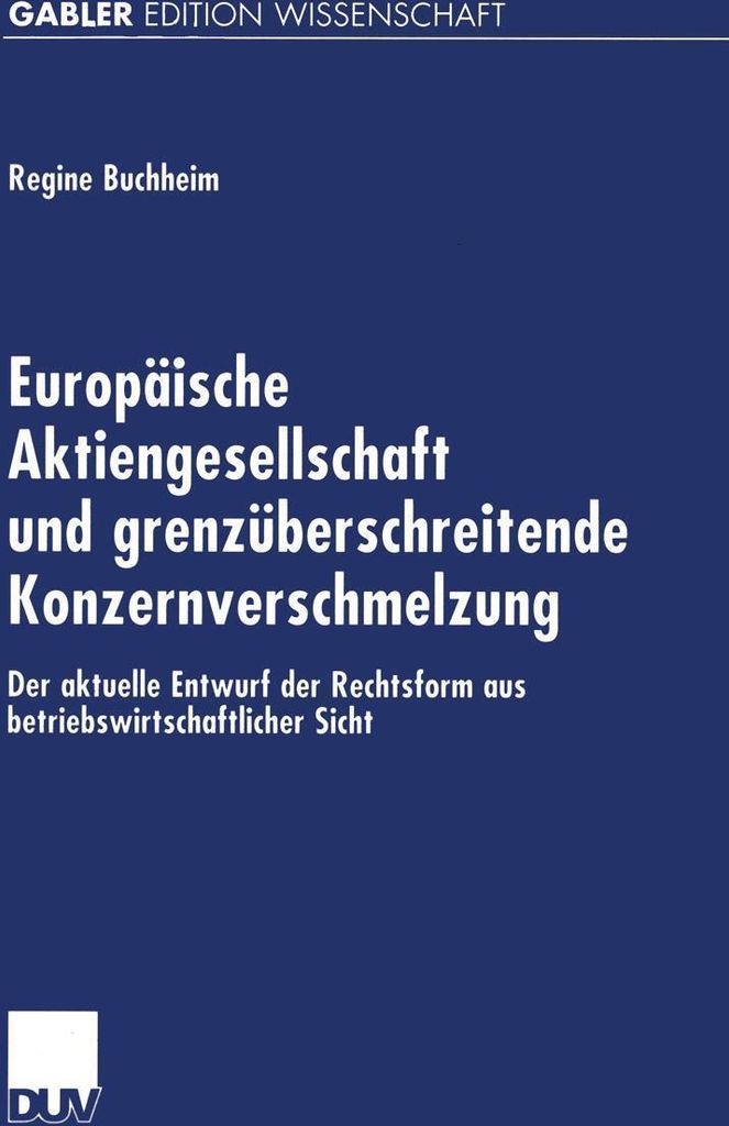 Europäische Aktiengesellschaft und grenzüberschreitende Konzernverschmelzung