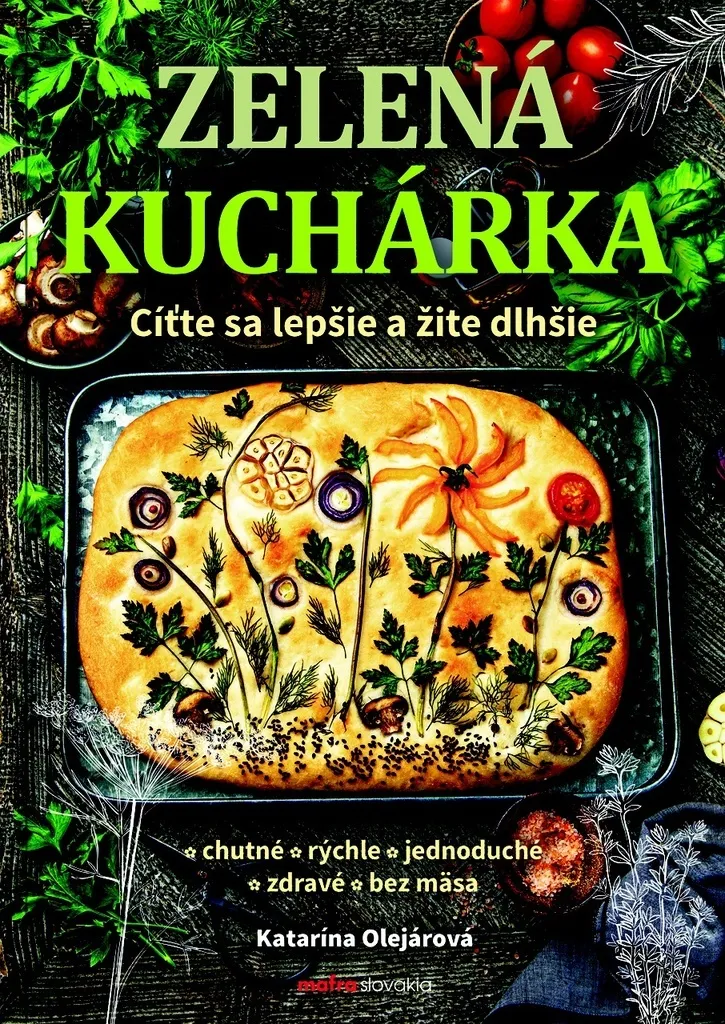 Livre Zelená kuchárka par Katarína Olejárová cuisine verte saine