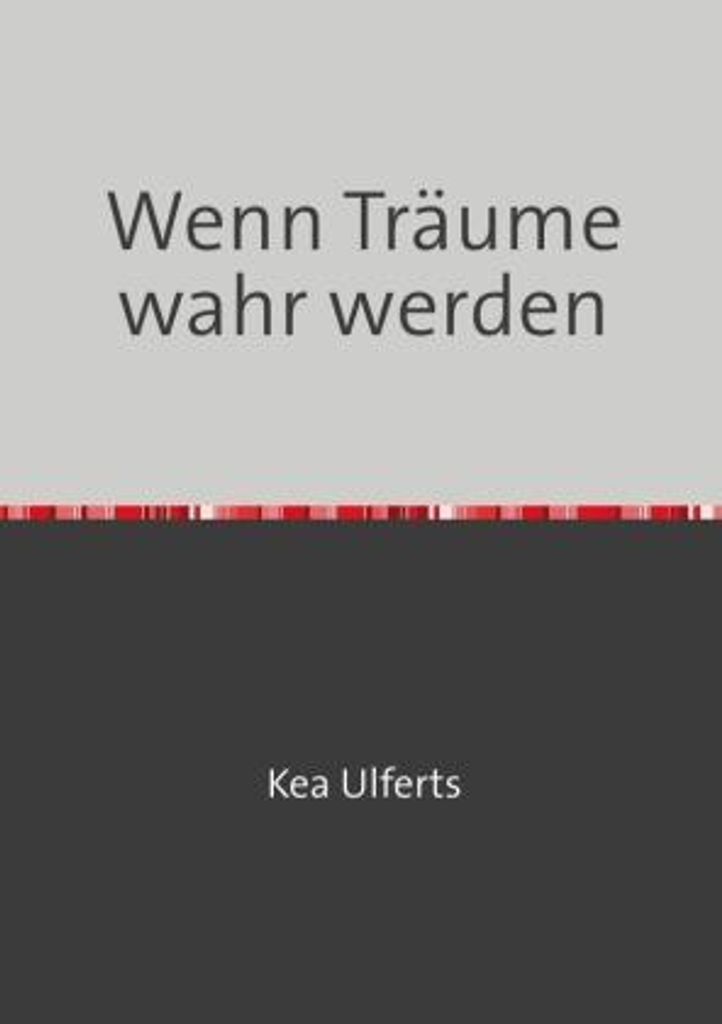 Wenn Träume wahr werden