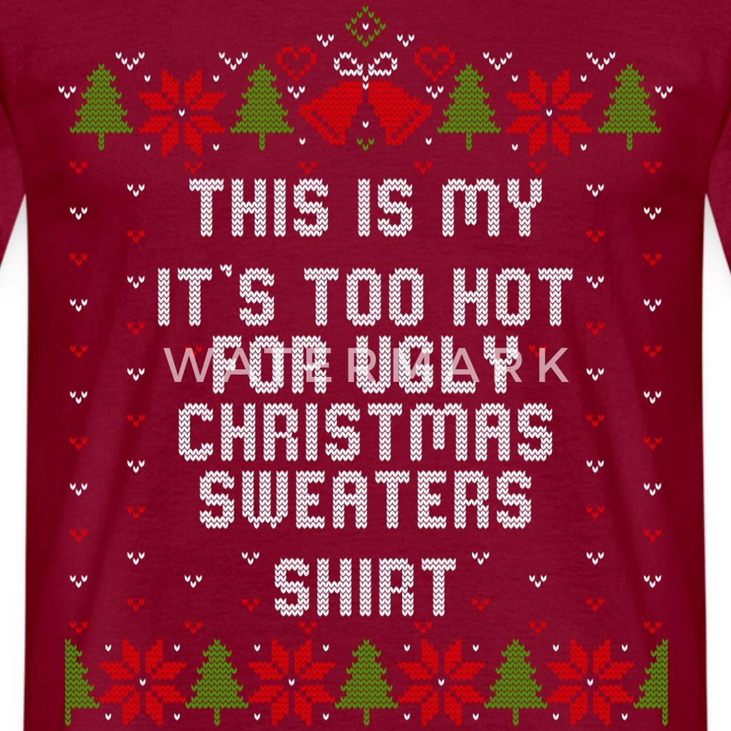 Spreadshirt Too Hot For Ugly Christmas Sweaters Männer T-Shirt, XXL, Ziegelrot