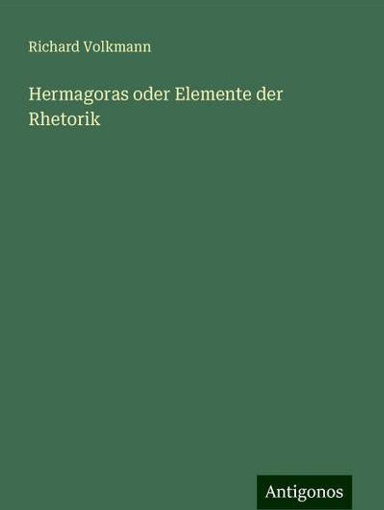 Hermagoras oder Elemente der Rhetorik