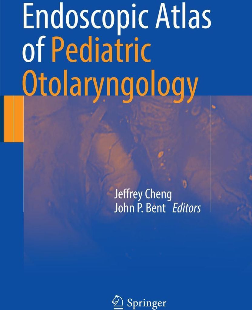 Endoscopic Atlas of Pediatric Otolaryngology
