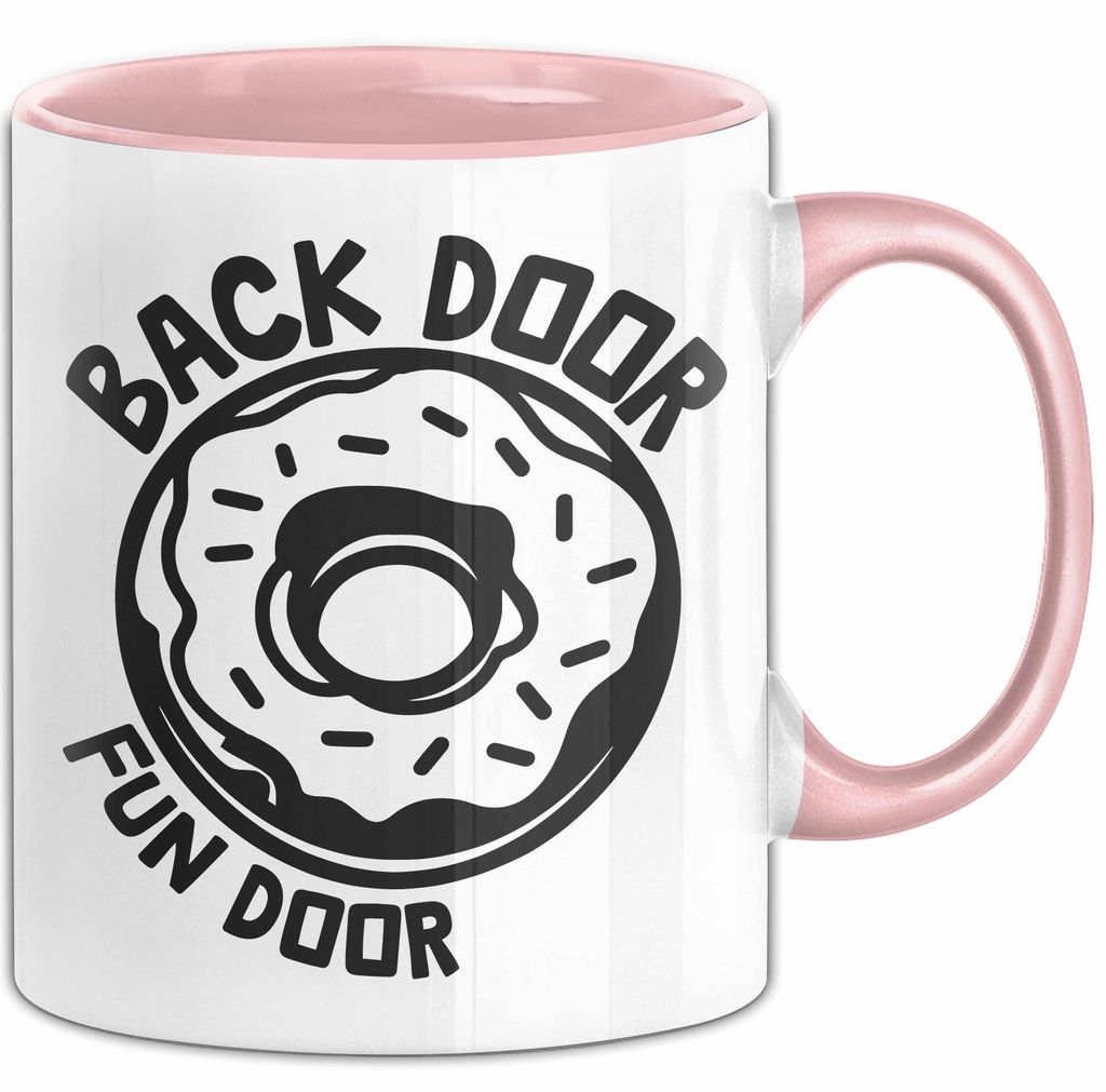 Humor Tasse Geschenk 18+ Back Door Fun Door Kaffee-Becher (Rosa)