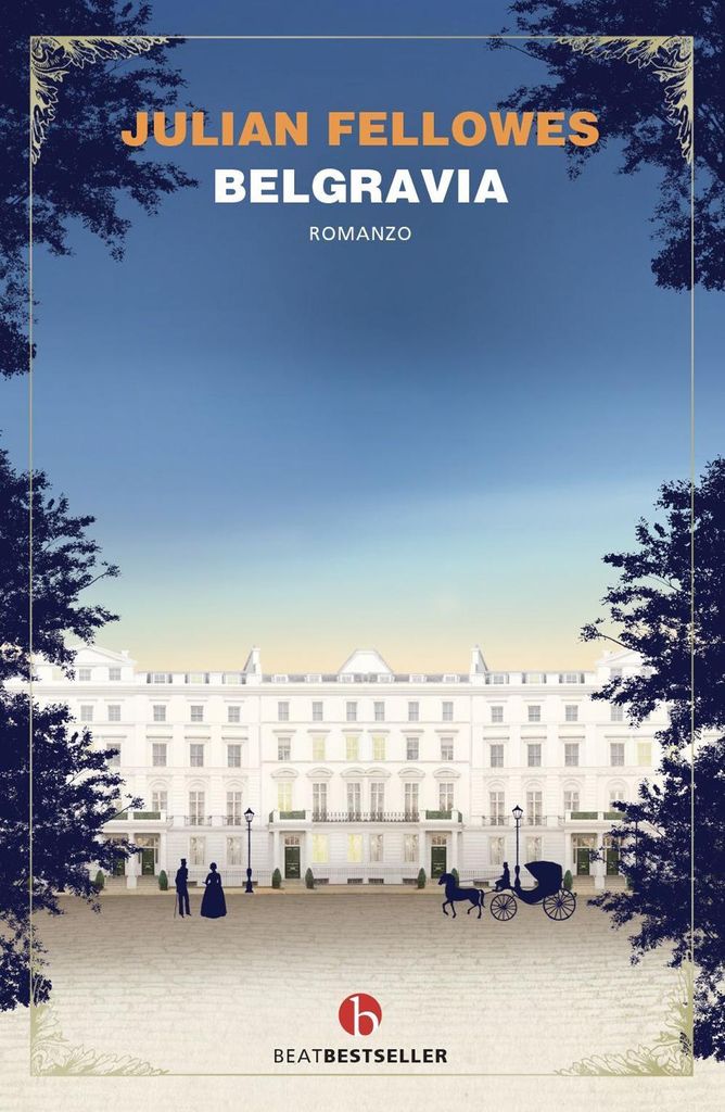 Fellowes, J: Belgravia