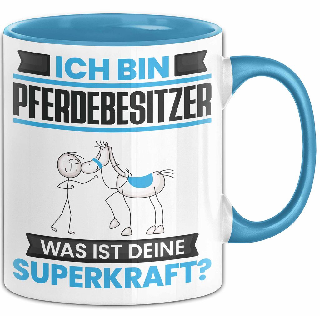 Pferdebesitzer Tasse Geschenk für Pferdebesitzer Geburtstag Lustiger Spruch Kaffee-Becher Was Ist Deine Superkraft (Blau)