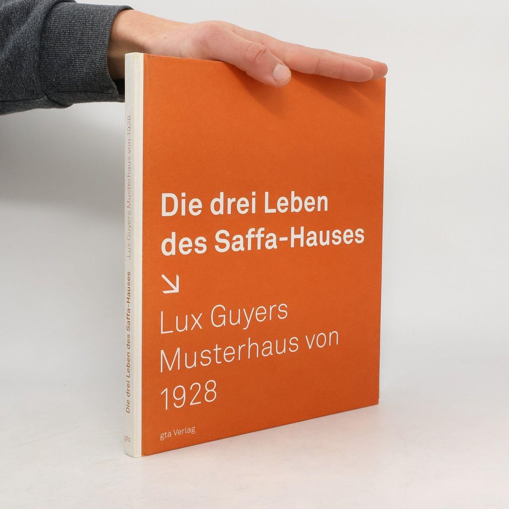 Die drei Leben des Saffa-Hauses | Lux Guyers