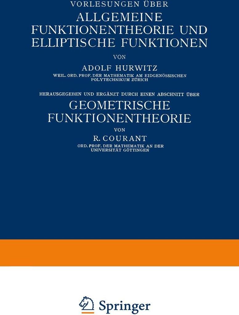 Vorlesungen Uber Allgemeine Funktionentheorie U. Hurwitz, Adolf.
