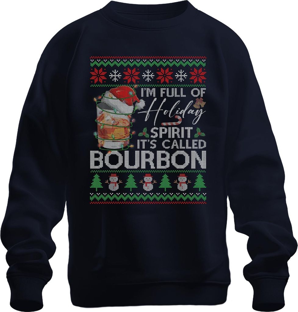 I'm Full Of Holiday Spirit It's Called Bourbon Funny Santa Xmas Uni Sweatshirt Pullover, Navy, M