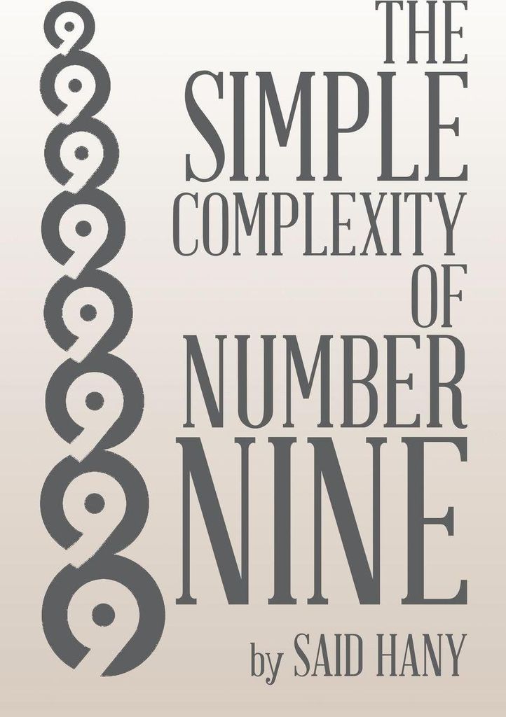The Simple Complexity of Number Nine