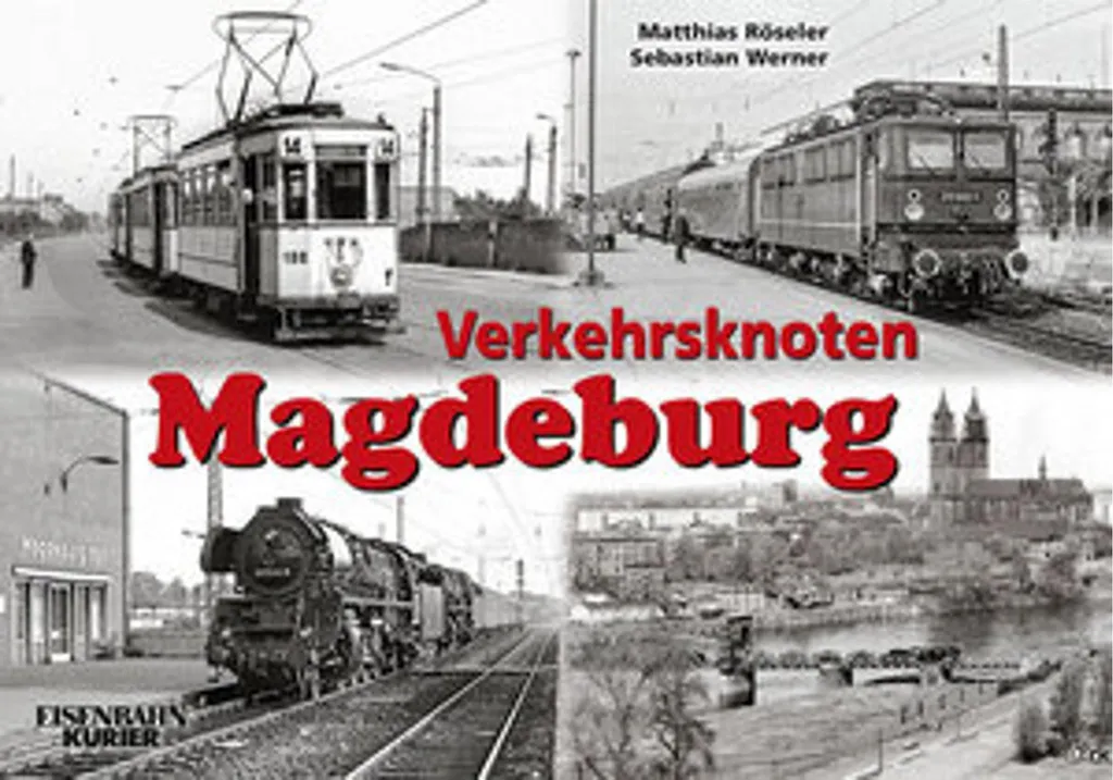 Ouvrage Verkehrsknoten Magdeburg : Comprendre ce nœud ferroviaire