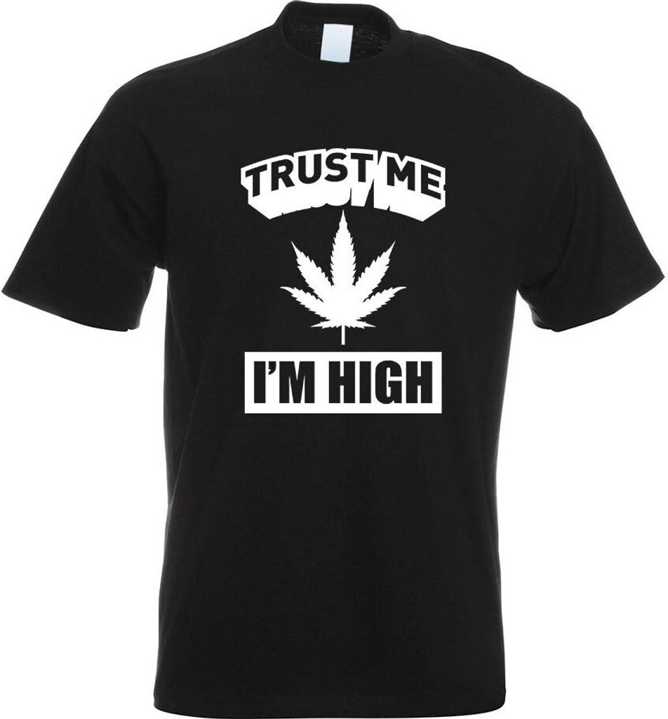Kiwistar - T-Shirt - schwarz - Trust me, im high Gras Hanf Motiv Bedruckt Funshirt Design Print - mit Motiv Bedruckt - Funshirt Design - Sport - Fr...
