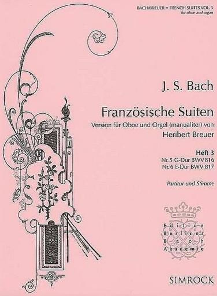 Französische Suiten Band 3 (Nr.5-6)für Oboe und Orgel