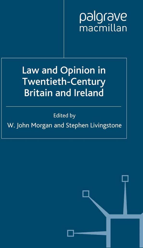 Law and Opinion in Twentieth-Century Britain and Ireland